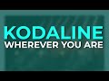 Kodaline - Wherever You Are (Official Visualizer)