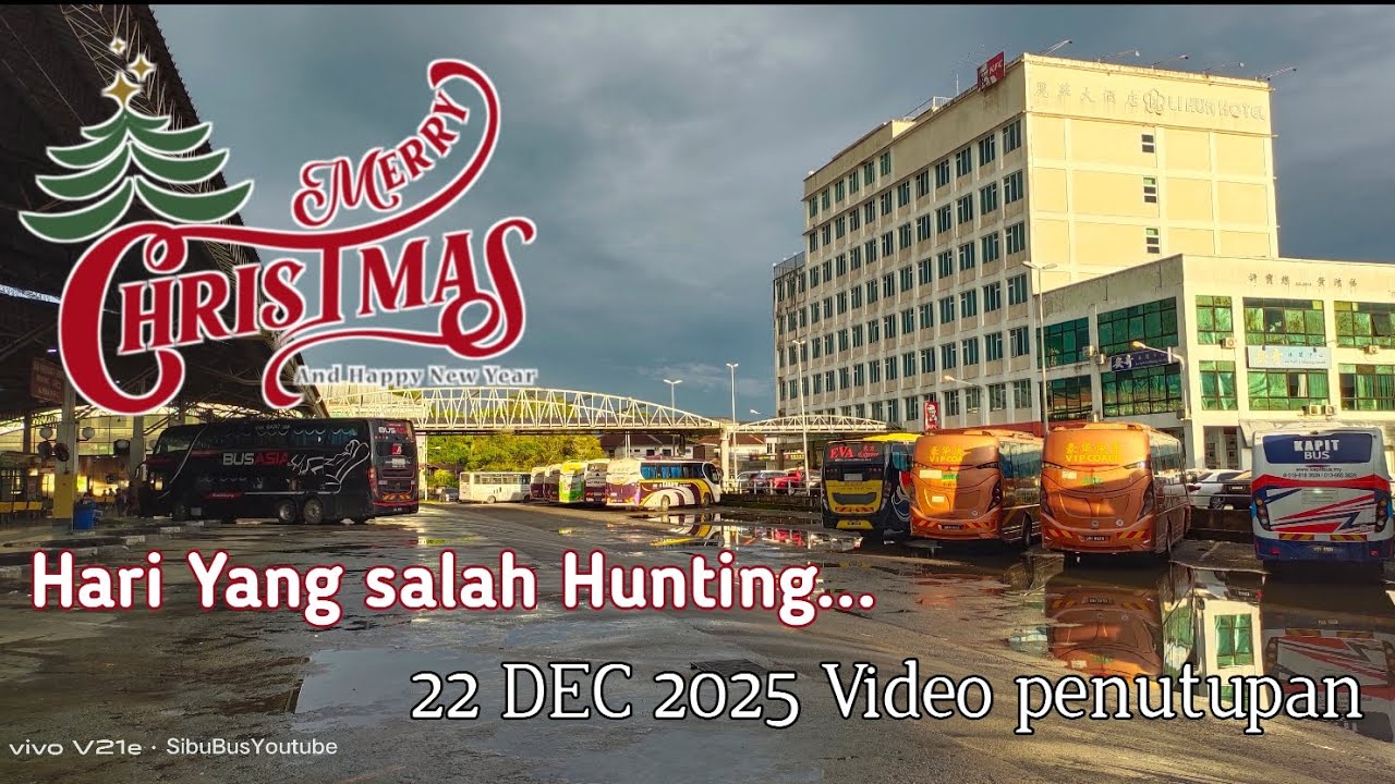 Video Penutupan 2025 Terminal Sibu 96000 Sarawak 