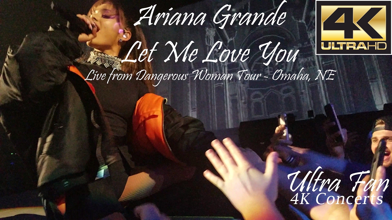 Ariana Grande - Let Me Love You Live from Dangerous Woman Tour Omaha