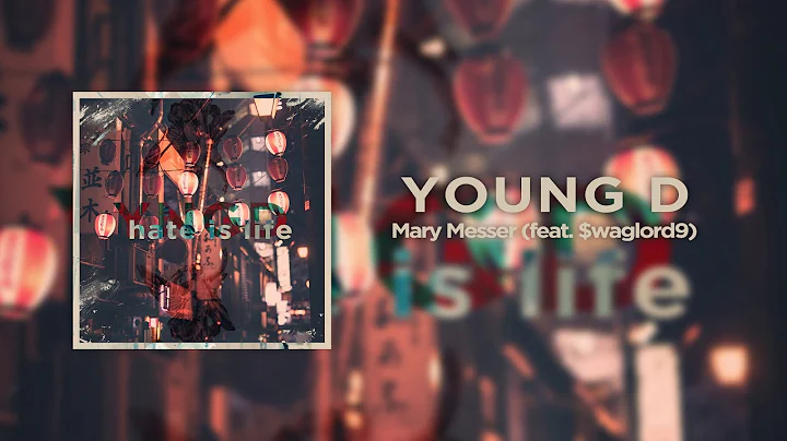Mary Messer - Young D (feat. $waglord9)