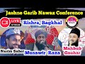 Live garib nawaz conferencemufti musawir razamahbub gauharnasim saher gayavi at rishrabagkhal