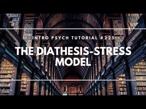 The Diathesis Stress Model (Intro Psych Tutorial #225)