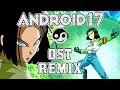 Dragon ball super   instant kill battle android 17 theme styzmask remix