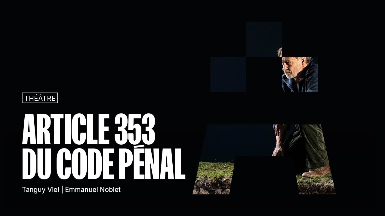 ARTICLE 353 DU CODE PÉNAL - YouTube