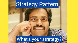 Strategy Design Pattern Real Time Example! (What's your strategy?)