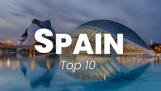 10 Best Places to Visit in Spain - Travel Video | Spain Travel Guide