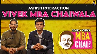 Vivek MBA Chaiwala on Franchise, Finance, and Success on Ashish Interaction Podcast | Pafull Billore