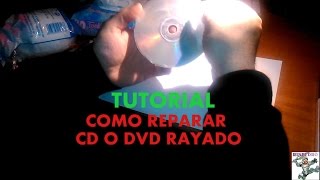 TUTORIAL ARREGLAR CD,DVD,BLURAY RAYADO. Fácil solución