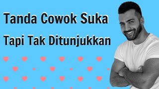 Tanda Cowok Menyukaimu Tapi Tak Ditunjukkan