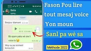 Nouvo fason pou lire mesaj voice yon moun sanl pa wè sa SecretsWhatsapp