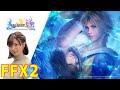 【FF X2】#17 ストーリーLv.5(95％～) 最終回※ネタバレあり(注意) ファイナルファンタジー10~FINAL FANTASY X~