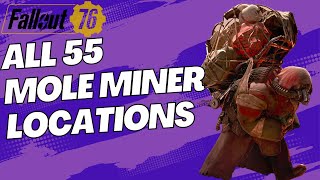 Fallout 76 2023 Mole Miners ALL 55 locations revealed