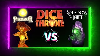 Dice Throne - Pyromancer vs Shadow Thief (Competitive Best of 3, Game 1)
