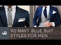 90 navy blue suit styles for men  male fashion