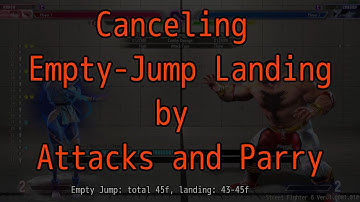 Street Fighter 6:SYSTEM: Canceling of Empty-Jump Landing by Attacks and Parry.