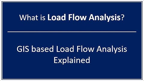 Load Flow Analysis Explained | How Power Flow Works with GIS Integration