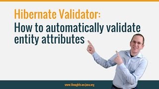 How to automatically validate entity attributes with Hibernate Validator