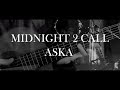 MIDNIGHT 2 CALL  / ASKA 【フル歌詞付】(Covered by 山下カツヒロ)