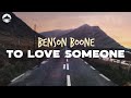 Benson Boone - To Love Someone | Lyrics