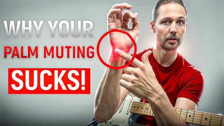 Why Your Palm Muting Sucks! [Fix it With One Simple Trick]