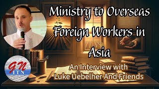 GNITN: Ministry to the overseas foreign workers in Hong Kong