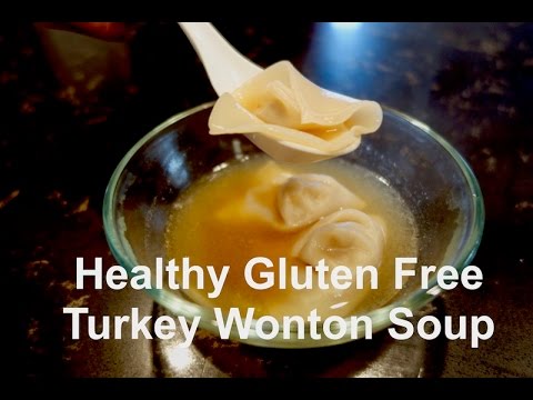 Healthy Gluten Free Turkey Wonton Soup