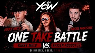 YCW Attic - One Take Battle #5 | Kirky M€LV vs Kaiser Augustus | Brüder Battle Edition