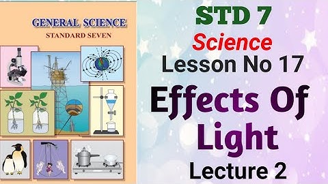 @swatisclasses STD 7 SCIENCE Lesson no-17  Effects of Light Lecture 2