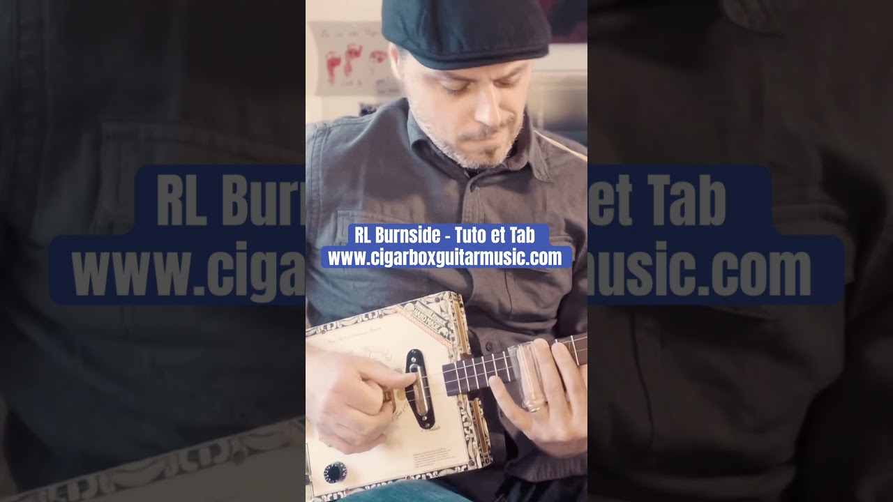 CIGAR BOX GUITAR 3 CORDES - R.L. Burnside - Let My Baby Ride
