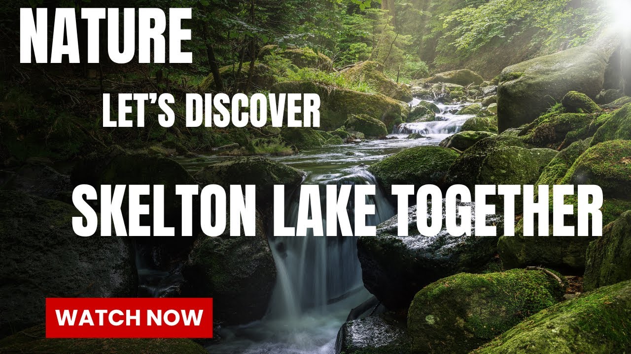 Let’s discover skelton lake together