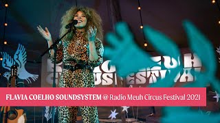 Flavia Coelho Soundsystem @ Radio Meuh Circus Festival 2021