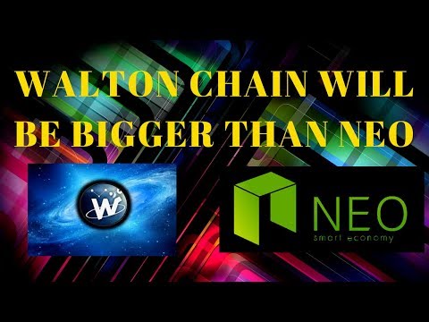 WALTON CHAIN TO BE BIGGER THAN NEO