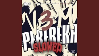 VEM PERE REKA 3 (Super Slowed) - Alphaskyy