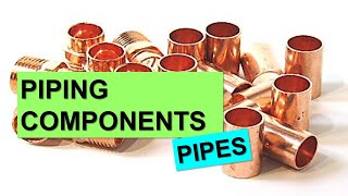 Piping Components | Pipes
