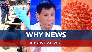 UNTV: WHY NEWS | August 23, 2021