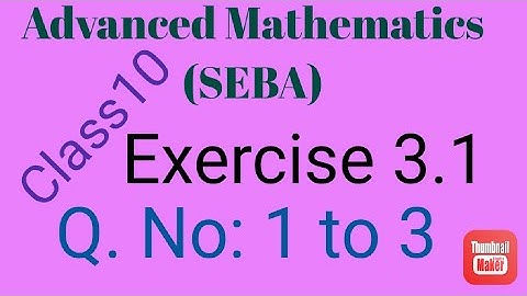 Advanced Mathematics Seba class 10 || Arithmetic of Integers Exercise 3.1 Q:1 to 3