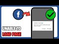 How To Fix Facebook Unable To Load Page