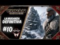 La Mudanza DEFINITIVA en Conan Exiles! 2025 | Capítulo 10 - Resumen del Stream