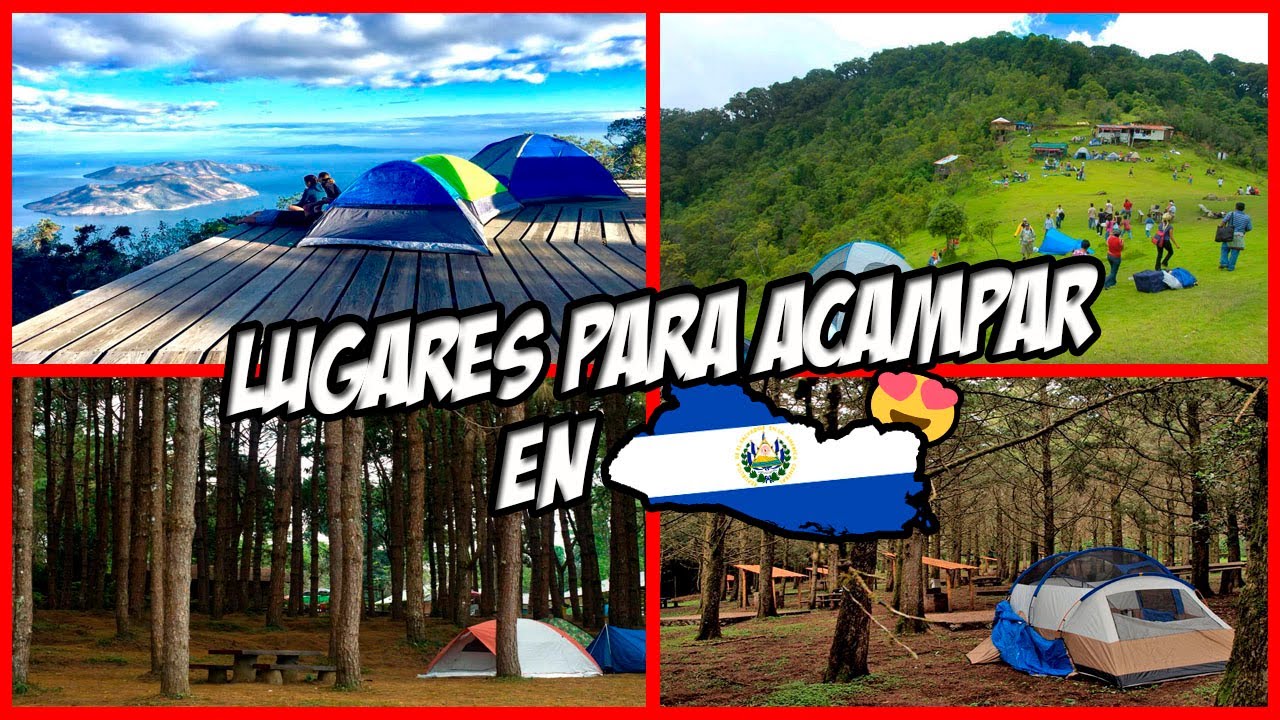 Top 7 LUGARES Para ACAMPAR EN EL SALVADOR 😱🏕️ YouTube