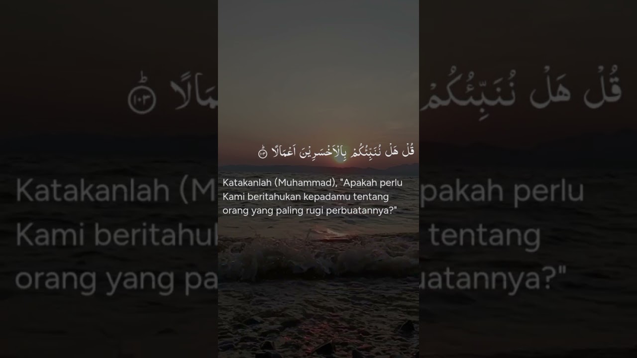 #28 Surat AL - Khaf Ayat 101-106 Like dan Subscribe untuk ayat Berikutnya.