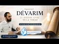 Parachat Devarim: Le sixieme livre de la Torah.