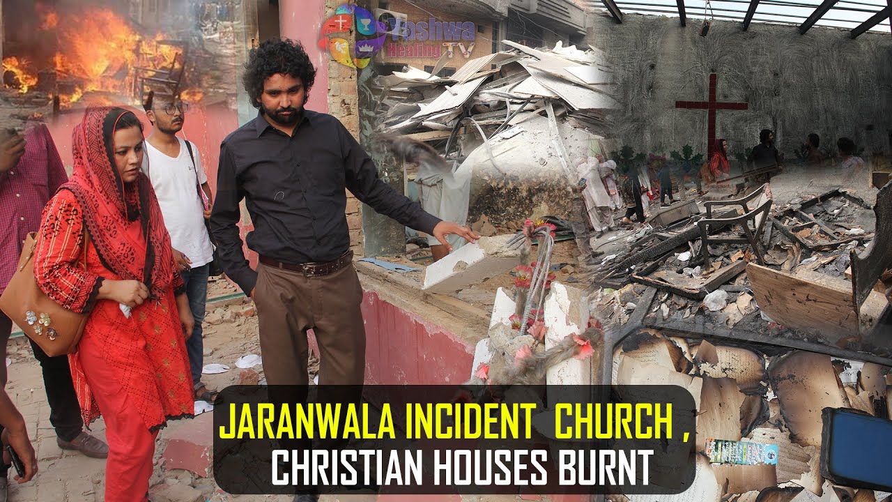 Jaranwala Incident Churches & Christians House Burnt #jaranwala | Yashwa Healing TV