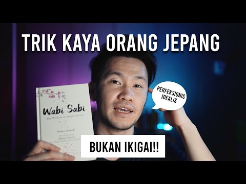 Cara SUKSES ala Orang JEPANG | YANG IDEALIS wajib NONTON terutama 20an| Wabi Sabi