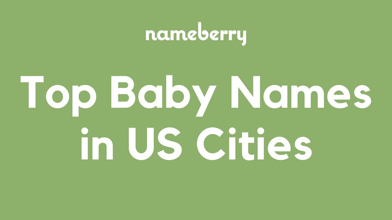 Top Baby Names in US Cities, 2024