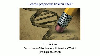 Věda na Hradě - Martin Jínek: Budeme přepisovat naši DNA? (SPH, AV ČR, UK 3.4.2024)