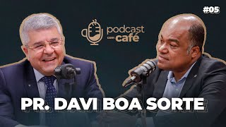 Podcast com café #5 Psicólogo Davi Boa Sorte