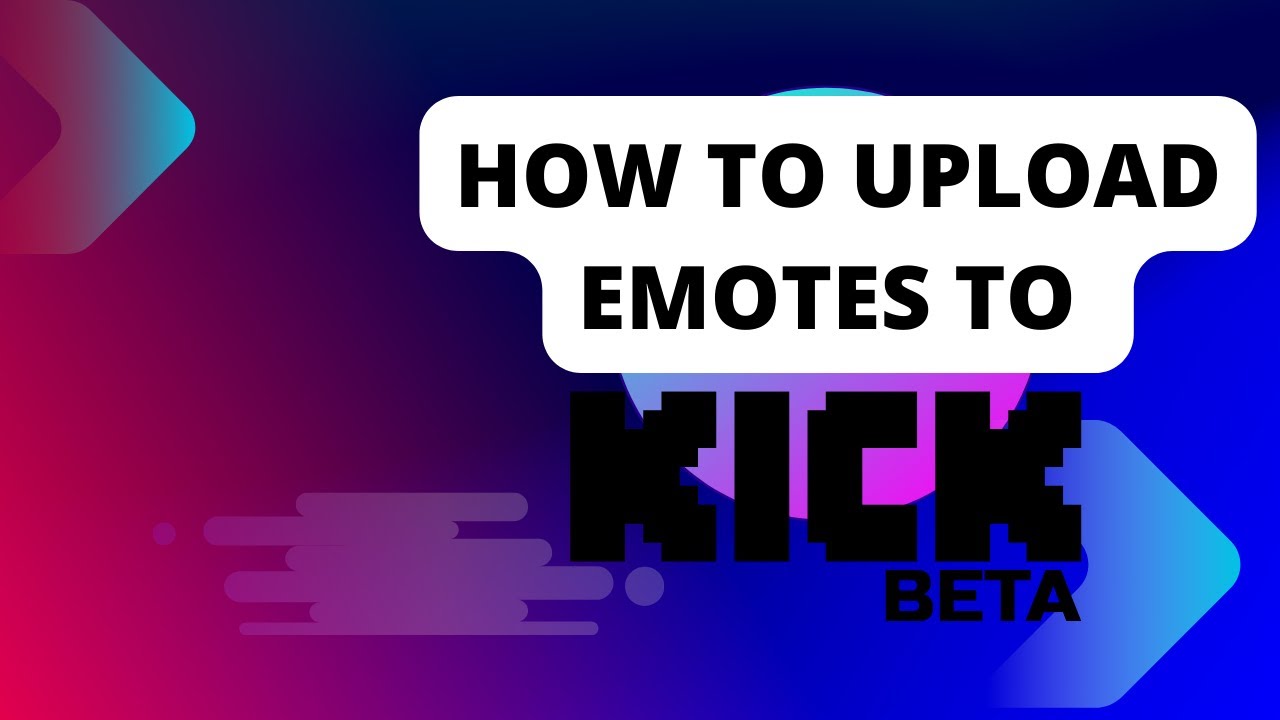 How to upload emotes to Kick (July 2023)