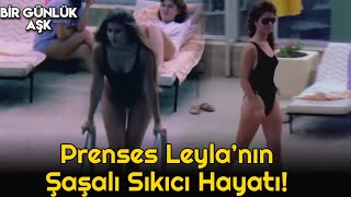 Bir Günlük Aşk - Prenses Leyla'nın Şaşalı Sıkıcı Hayatı! Bir Günlük Aşk - Prenses Leyla'nın Şaşalı Sıkıcı Hayatı!