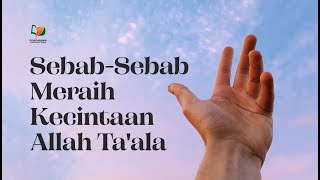 Sebab-Sebab Meraih Kecintaan Allah Ta'ala