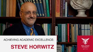 Achieving Academic Excellence Steve Horwitz